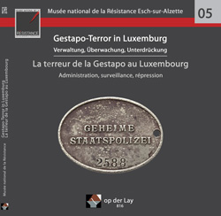 Catalogue de l’exposition « La terreur de la Gestapo au Luxembourg »